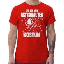 Shirtracer T-Shirt Das ist mein Astronauten Kostüm - Astronaut Weltraum Astronautenkostüm Karneval Outfit rot XL