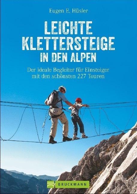 Leichte Klettersteige In Den Alpen - Eugen E. Hüsler  Kartoniert (TB)