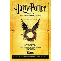 Carlsen Verlag Harry Potter und das verwunschene Kind. Teil eins und zwei (Deutsche Bühnenfassung) (Harry Potter)