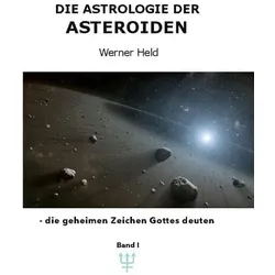 Die Astrologie der Asteroiden Band 1