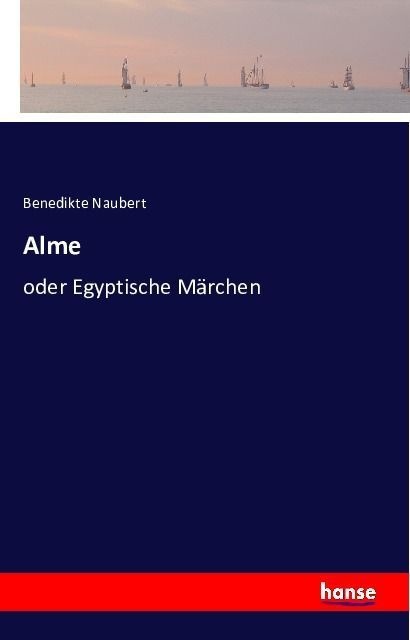 Alme - Benedikte Naubert  Kartoniert (TB)