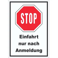 Stopp Einfahrt nur nach Anmeldung Aufkleber A0 (841x1189mm)