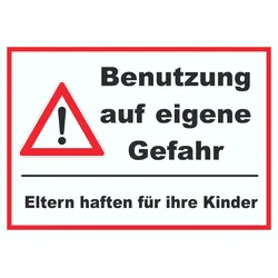 Benutzung auf eigene Gefahr Schild A5 (148x210mm)