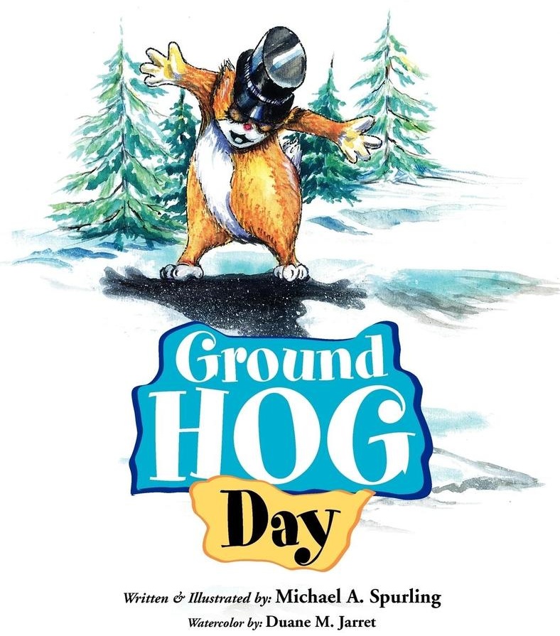Ground Hog Day: Buch von Michael Spurling