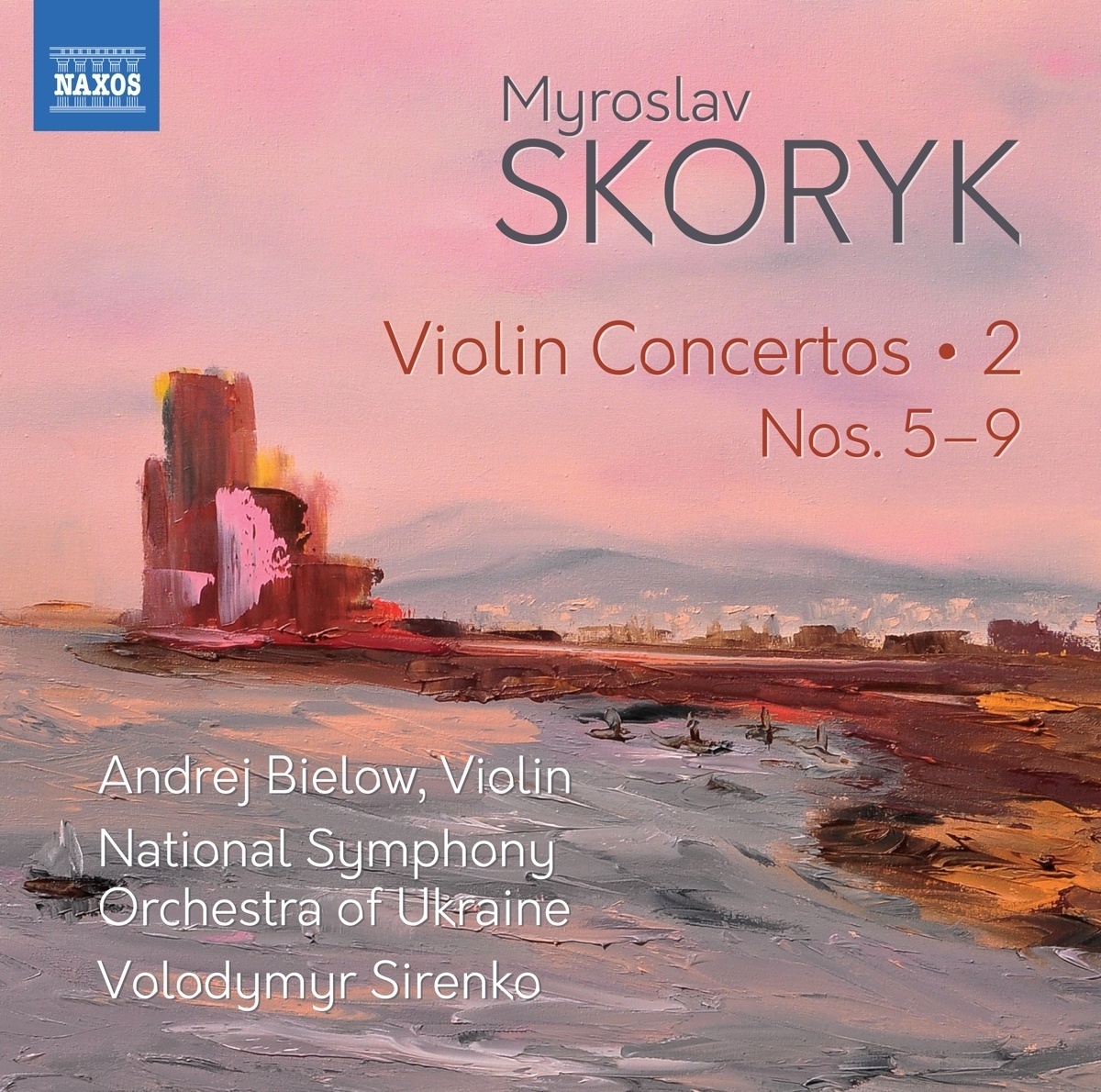 Violinkonzerte 2 5-9 - Andrej Bielow  Volodymyr Ukraine SO Sirenko. (CD)