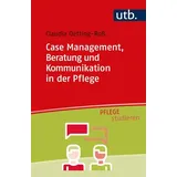 UTB Case Management, Beratung und Kommunikation in der Pflege