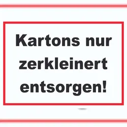 Kartons nur zerkleinert entsorgen Schild A2 (420x594mm)