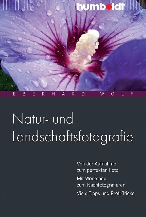 Freizeit & Hobby / Natur- Und Landschaftsfotografie - Eberhard Wolf  Kartoniert (TB)