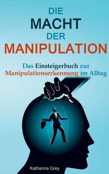 Die Macht der Manipulation