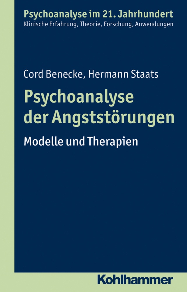 Psychoanalyse Der Angststörungen - Cord Benecke  Hermann Staats  Kartoniert (TB)