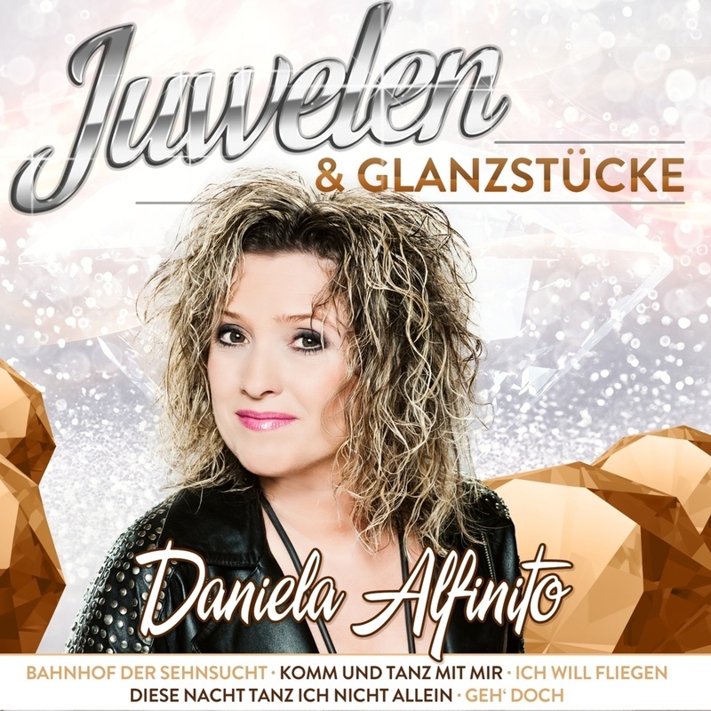 Juwelen & Glanzstücke - Daniela Alfinito. (CD)