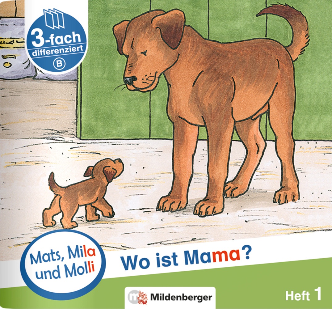 Mats  Mila Und Molly - Wo Ist Mama? - Schwierigkeitsstufe B.H.1 - Helge Weinrebe  Geheftet