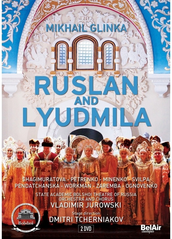 Ruslan Und Ludmila - Shagimuratova  Petrenko  Jurowski  Bolshoi Theatre. (DVD)