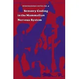 Sensory Coding in the mammalian nervous system Neuroscience Series, Neuroscience Series