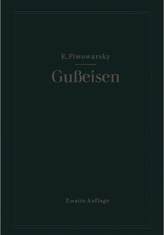 Hochwertiges Gusseisen (Grauguss) - Eugen Piwowarsky, Kartoniert (TB)