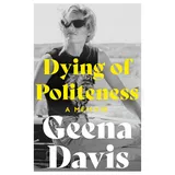 William Collins Dying of Politeness: