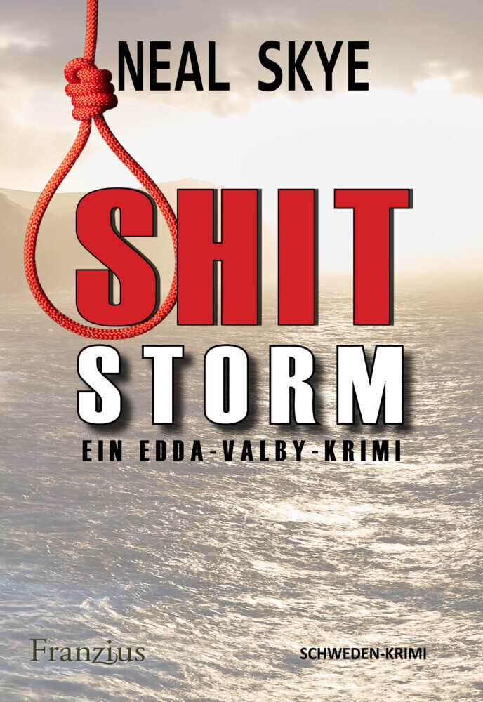 Shitstorm - Neal Skye  Kartoniert (TB)