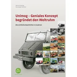 Unimog - Geniales Konzept begründet den Weltruhm
