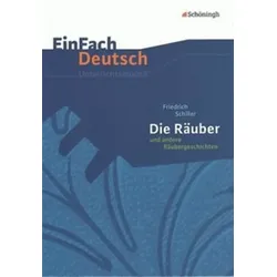 Die Räuber und andere Räubergeschichten. EinFach Deutsch Unterrichtsmodelle