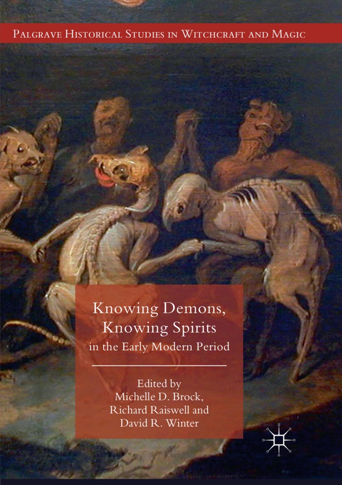 Knowing Demons  Knowing Spirits In The Early Modern Period  Kartoniert (TB)