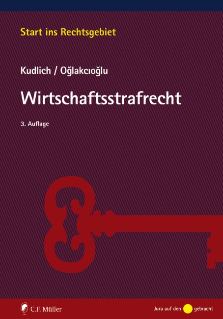 Wirtschaftsstrafrecht - Hans Kudlich  Mustafa Temmuz Oglakcioglu  Kartoniert (TB)