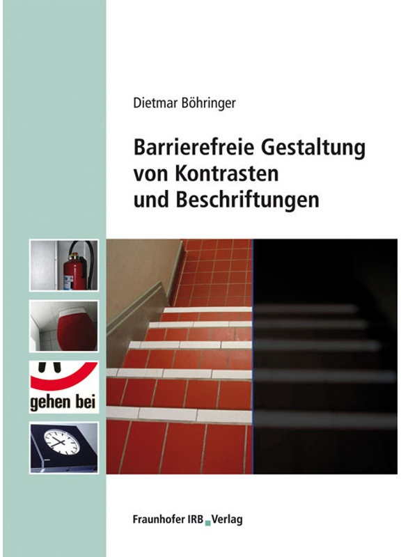 Barrierefreie Gestaltung Von Kontrasten Und Beschriftungen. - Dietmar Böhringer  Kartoniert (TB)