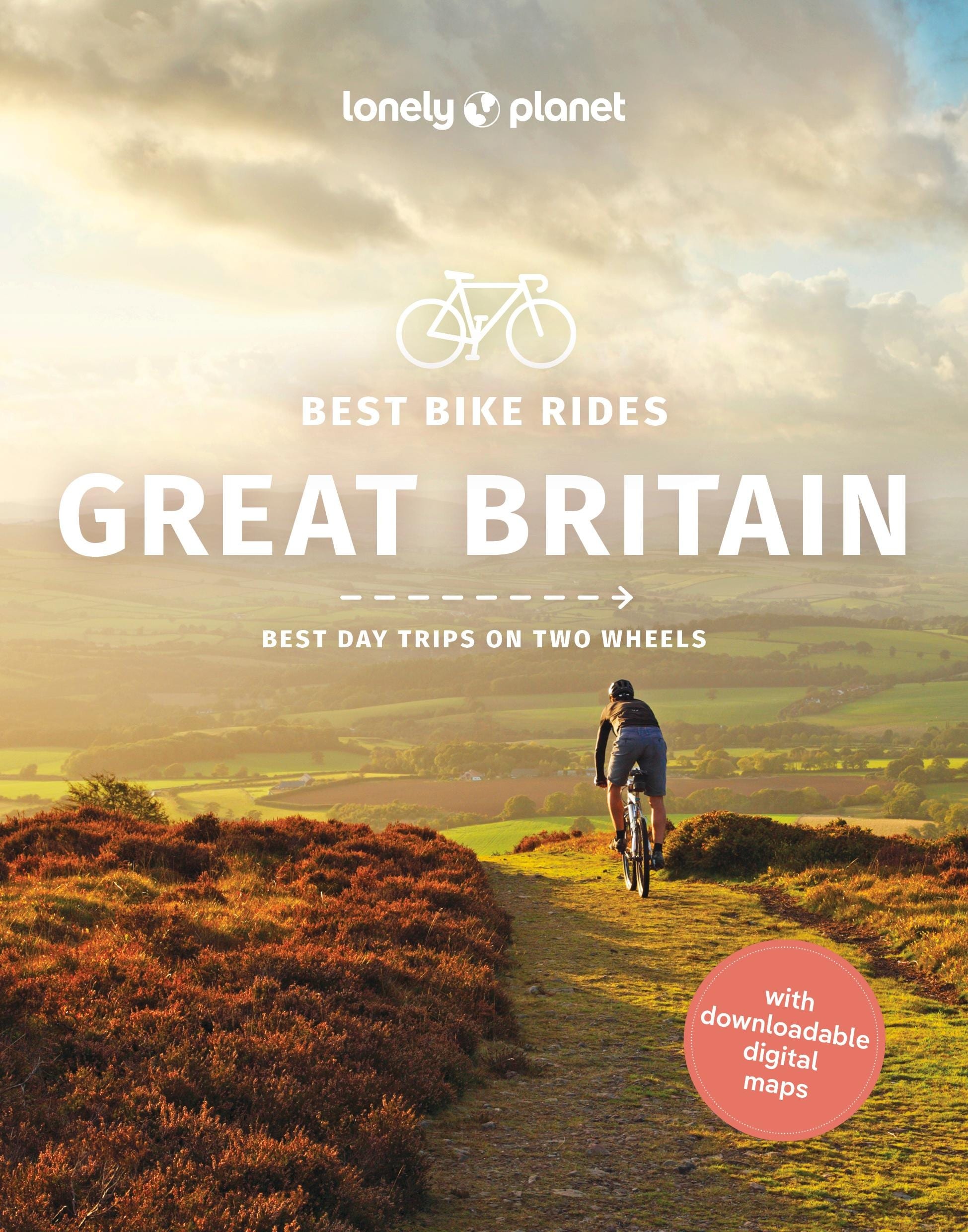 Best Bike Rides Great Britain, Ratgeber von Aoife Glass, Beth Pipe, Katherine Moore, Louis van Kleeff, Reeta Nykänen