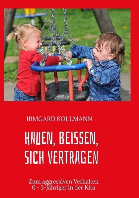 Hauen  Beißen  Sich Vertragen - Irmgard Kollmann  Kartoniert (TB)