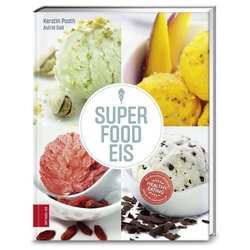 Superfood-Eis - Kerstin Pooth, Astrid Saß, Gebunden
