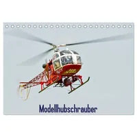 Calvendo Modellhubschrauber (Tischkalender 2026 DIN A5 quer), CALVENDO Monatskalender:
