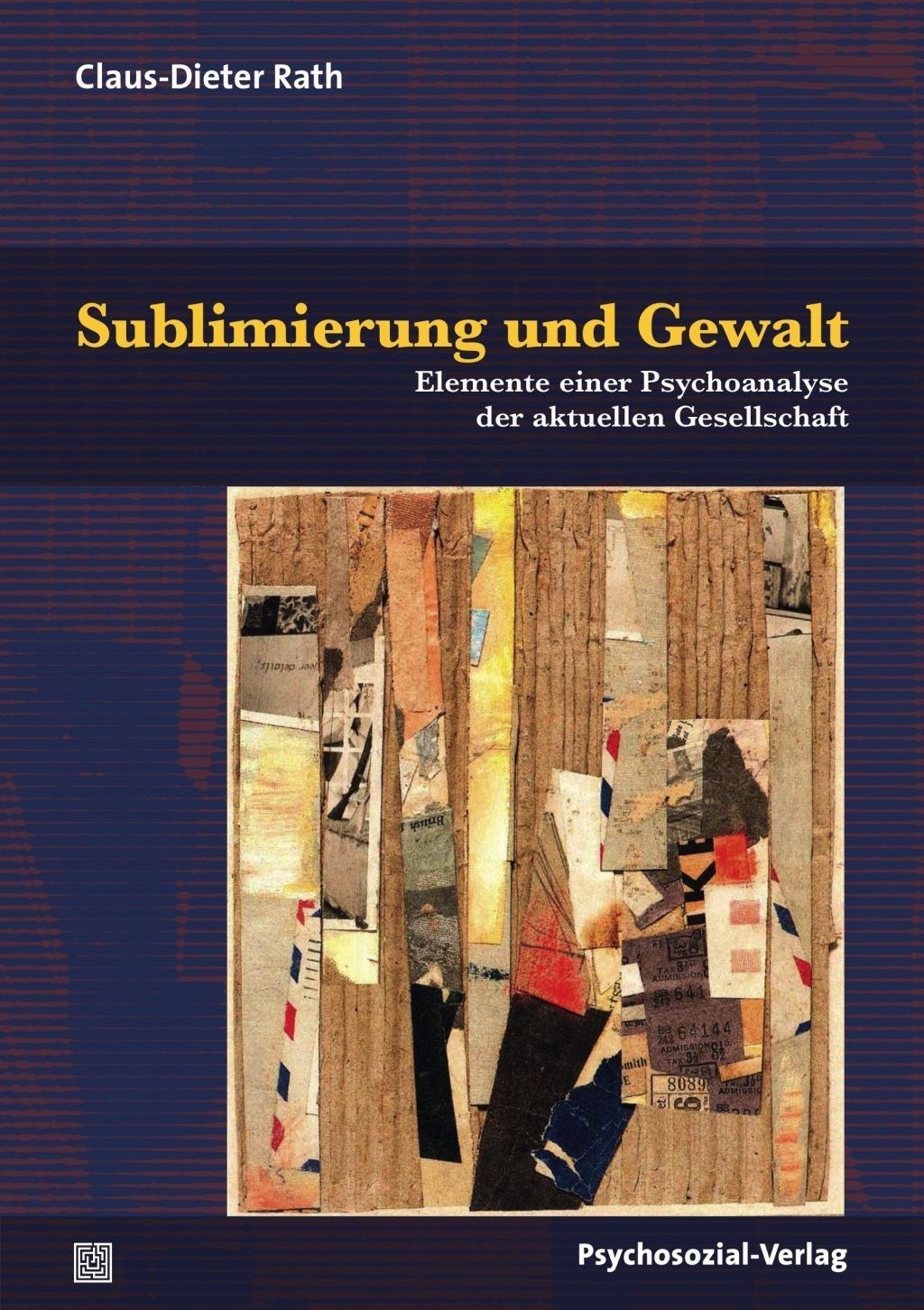Sublimierung und Gewalt, Fachbücher von Claus-Dieter Rath