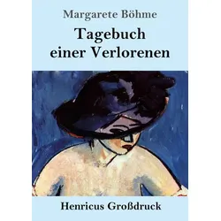 Tagebuch einer Verlorenen (Großdruck)