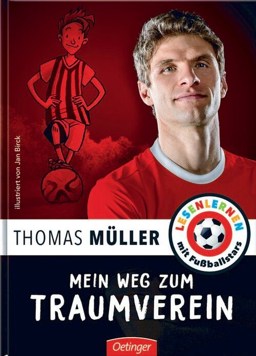 Mein Weg zum Traumverein - Thomas Müller - Lesestarter 2. Lesestufe