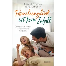 Goldegg Verlag GmbH Familienglück ist kein Zufall