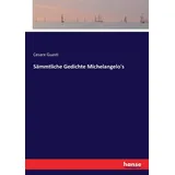 Hansebooks Sämmtliche Gedichte Michelangelo's
