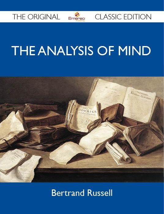 The Analysis of Mind - The Original Classic Edition: eBook von Bertrand Russell