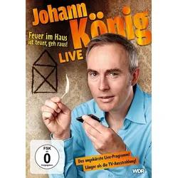 Johann König - Feuer im Haus ist teuer, geh' raus - Live! [DVD] [2015] | Zustand: Neu & original versiegelt