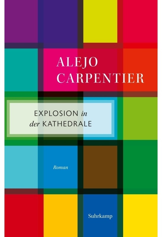 Explosion In Der Kathedrale - Alejo Carpentier, Taschenbuch