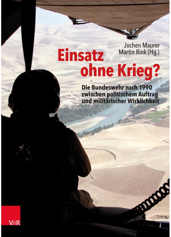 Bundeswehr Im Einsatz / Band 001 / Einsatz Ohne Krieg?, Gebunden