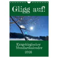 Calvendo Erzgebirgischer Mundartkalender (Wandkalender 2026 DIN A4 hoch), CALVENDO