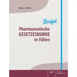 Deutscher Apotheker Verlag Pharmazeutische Gesetzeskunde in Fällen