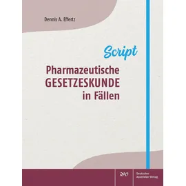 Deutscher Apotheker Verlag Pharmazeutische Gesetzeskunde in Fällen