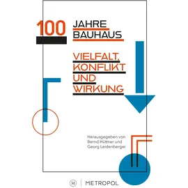 Metropol Verlag 100 Jahre Bauhaus