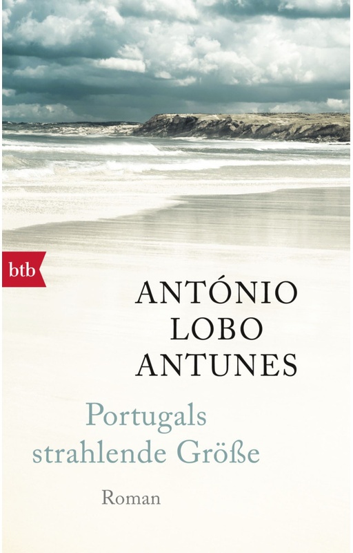 Portugals Strahlende Grösse - António Lobo Antunes, Taschenbuch