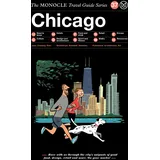 Gestalten The Monocle Travel Guide to Chicago: