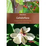Quelle + Meyer Fitschen – Gehölzflora