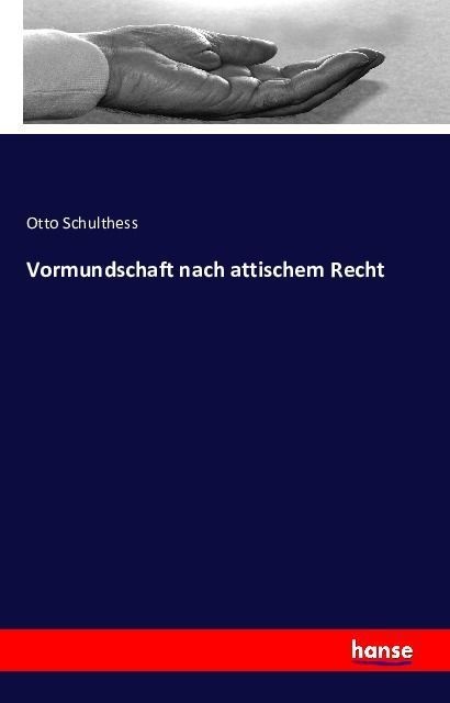 Vormundschaft Nach Attischem Recht - Otto Schulthess  Kartoniert (TB)