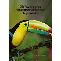 Jaltas books Die faszinierende Anpassungsfähigkeit des Regenwaldes