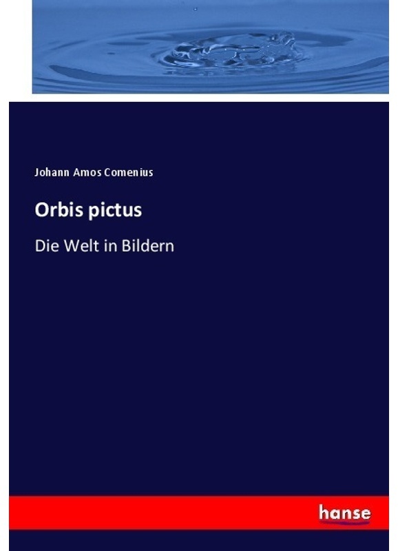 Orbis Pictus - Johann Amos Comenius, Kartoniert (TB)