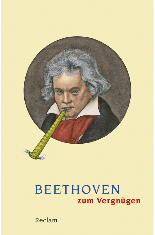 Beethoven Zum Vergnügen - Ludwig van Beethoven  Taschenbuch